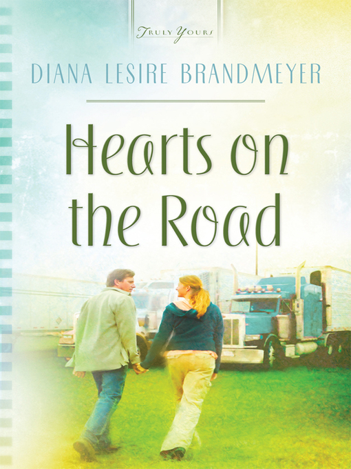 Title details for Hearts On The Road by Diana Lesire Brandmeyer - Available